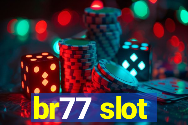 br77 slot